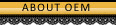 ABOUT OEM